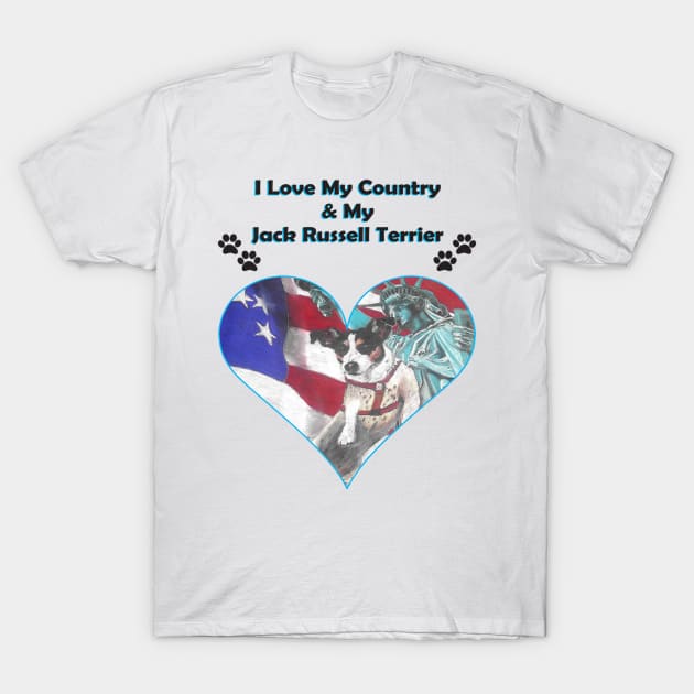 I Love My Country My Jack Russell Terrier Patriotic Tee T-Shirt by Macy XenomorphQueen